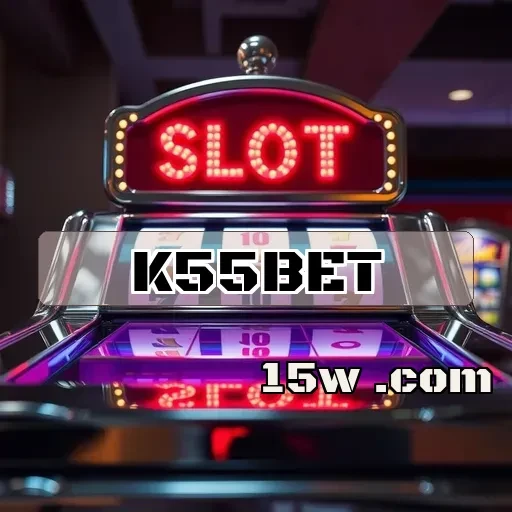 k55bet.com: Bônus Imperdíveis para Seus Jogos Online